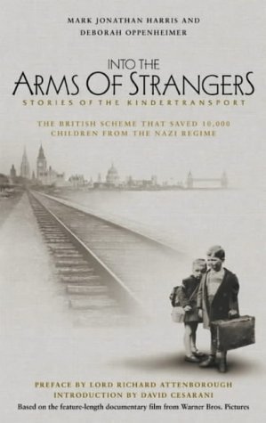 Imagen de archivo de Into the Arms of Strangers: Stories of the Kindertransport a la venta por AwesomeBooks