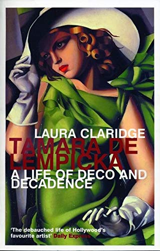 Stock image for Tamara De Lempicka: A Life of Deco and Decadence for sale by Reuseabook