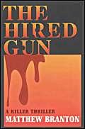 Stock image for The Hired Gun for sale by Allyouneedisbooks Ltd