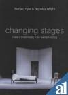 Beispielbild fr Changing Stages : A View of British Theatre in the Twentieth Century zum Verkauf von Better World Books