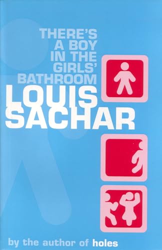 Stock image for There's a Boy in the Girls' Bathroom for sale by WorldofBooks