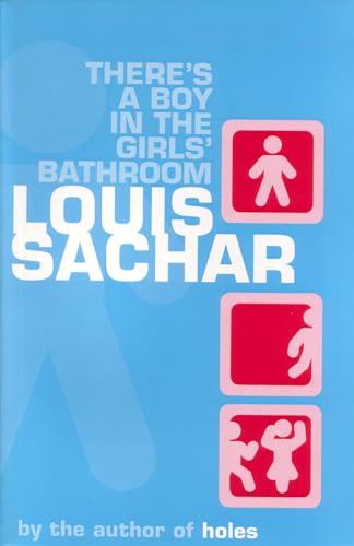 Stock image for There's a Boy in the Girls' Bathroom for sale by AwesomeBooks