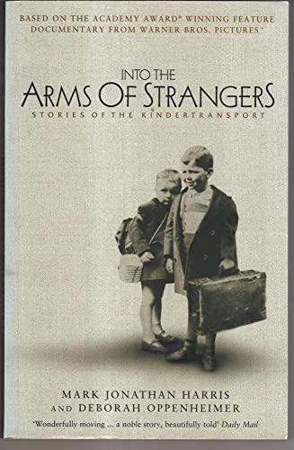 Beispielbild fr Into the Arms of Strangers zum Verkauf von Goldstone Books