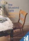 Beispielbild fr The Bluebird Cafe zum Verkauf von WorldofBooks