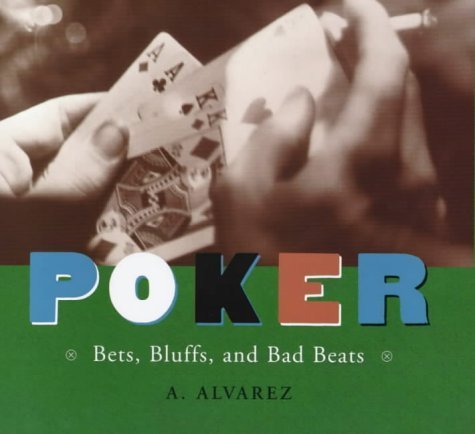 9780747553779: Poker: Bets, Bluffs and Bad Beats