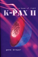 9780747553946: K-Pax II: On a Beam of Light