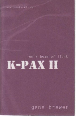 K-Pax II: On a Beam of Light (9780747553946) by Brewer, Gene