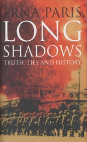 Beispielbild fr Long Shadows: Truth, Lies and History zum Verkauf von AwesomeBooks