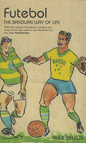 9780747554035: Futebol: The Brazilian Way of Life