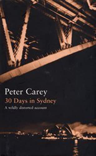 9780747555001: 30 Days in Sydney: The Writer and the City