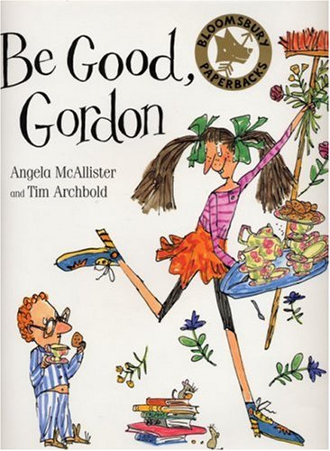 Beispielbild fr Be Good, Gordon zum Verkauf von Better World Books