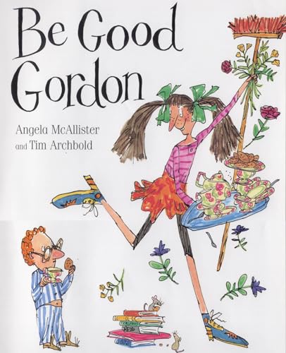 Stock image for Be Good, Gordon for sale by Better World Books