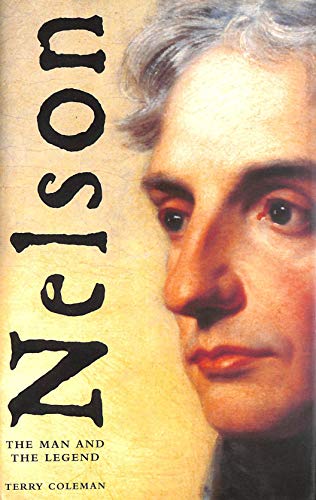 9780747556855: Nelson: The Man and the Legend