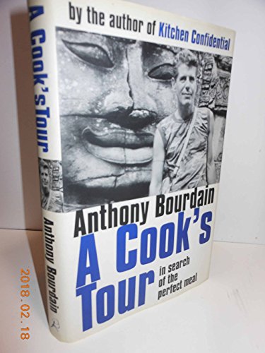 9780747556862: A Cook's Tour: In Search of the Perfect Meal