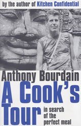 9780747556862: A Cook's Tour: In Search of the Perfect Meal