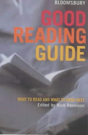 Imagen de archivo de Bloomsbury Good Reading Guide: What to Read and What to Read Next a la venta por AwesomeBooks