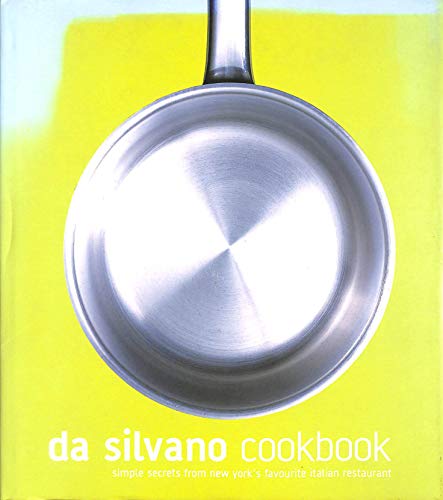 9780747557128: Da Silvano Cookbook . Etc.