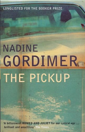 The Pickup (9780747557951) by Nadine Gordimer