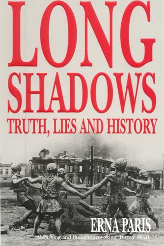 Beispielbild fr Long Shadows: Truth, Lies and History zum Verkauf von WorldofBooks