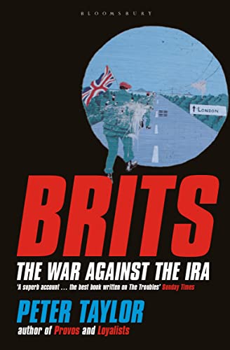 Imagen de archivo de Brits : The War Against the Ira a la venta por Front Cover Books