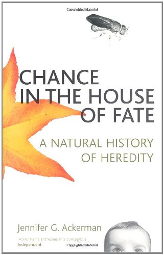 Beispielbild fr Chance in the House of Fate : A Natural History of Heredity zum Verkauf von Better World Books Ltd