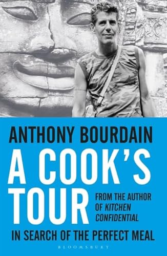 9780747558217: A Cook's Tour: In Search of the Perfect Meal