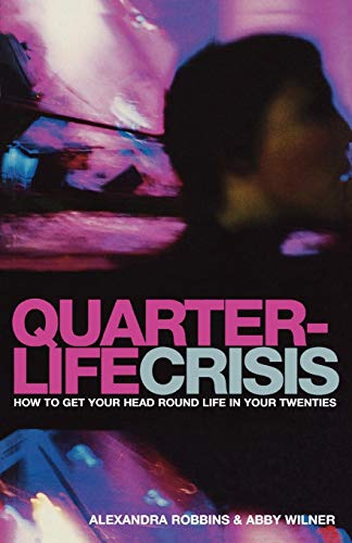 Imagen de archivo de Quarterlife Crisis : How to Get Your Head Round Life in Your Twenties a la venta por MusicMagpie