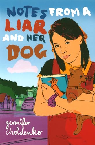 9780747558484: Notes from a Liar and Her Dog