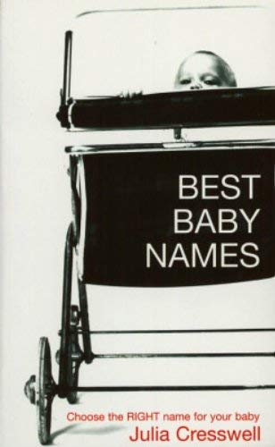 Best Baby Names (9780747559030) by Cresswell, Julia