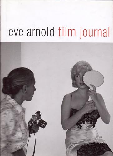 Beispielbild für Eve Arnold: Film Journal zum Verkauf von WorldofBooks