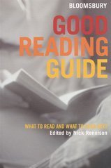 Stock image for Bloomsbury Good Reading Guide: What to Read and What to Read Next for sale by WorldofBooks