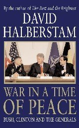 Beispielbild fr War in a Time of Peace: Bush, Clinton and the Generals zum Verkauf von Goldstone Books