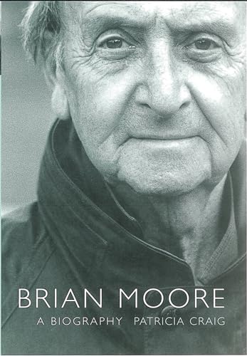 Stock image for Brian Moore : A Biography for sale by Wonder Book