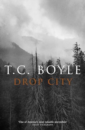 BOYLE, T: DROP CITY - Boyle, T. C.