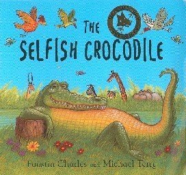 9780747560685: The Selfish Crocodile