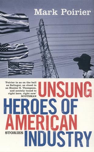 9780747561033: Unsung Heroes of the American Industry