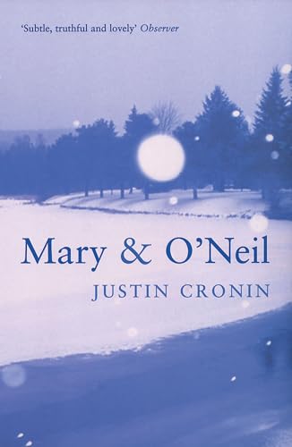 Stock image for Mary and O'Neil. Justin Cronin for sale by ThriftBooks-Atlanta