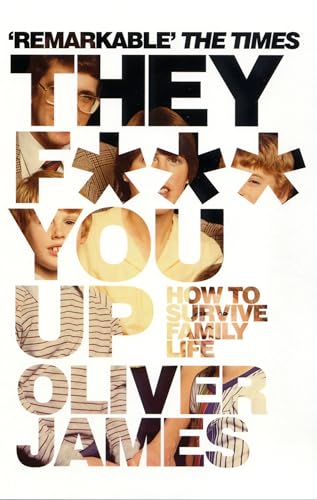 Imagen de archivo de They F*** You Up: How to Survive Family Life a la venta por WorldofBooks