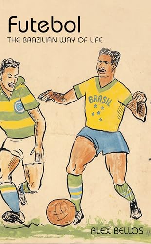 9780747561798: Futebol: The Brazillian Way of Life