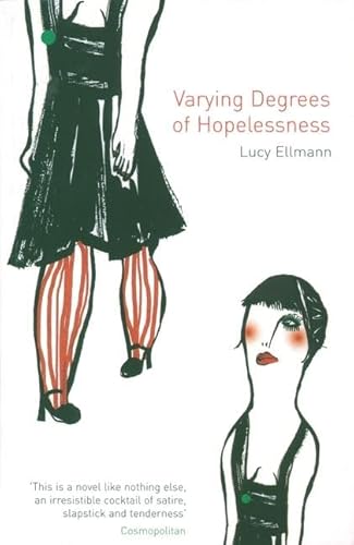 Varying Degrees of Hopelessness (9780747562726) by Lucy Ellmann