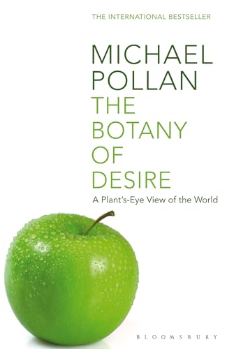 9780747563006: Botany Of Desire: A Plant's-eye View of the World