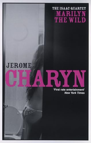 Marilyn the Wild (Isaac novel) (9780747563600) by Charyn, Jerome