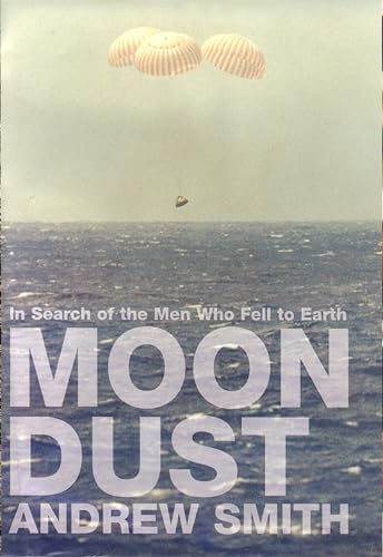 Stock image for Moondust : In Search of the Men Who Fell to Earth for sale by Better World Books: West