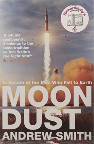 9780747563693: Moondust: In Search of the Men Who Fell to Earth