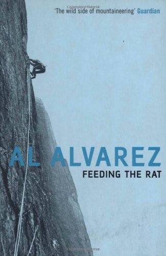 9780747564522: Feeding The Rat: A Climber's Life on the Edge