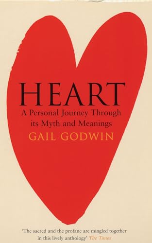 Imagen de archivo de Heart : A Personal Journey Through Its Myths and Meanings a la venta por Better World Books
