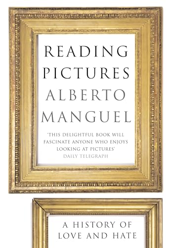 Reading Pictures (9780747565567) by Alberto Manguel