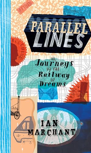 Beispielbild fr Parallel Lines: Or Journeys on the Railway of Dreams zum Verkauf von WorldofBooks