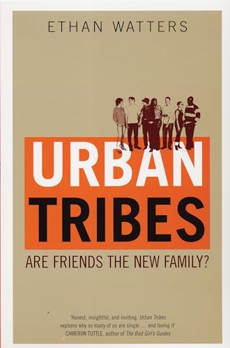 Urban Tribes (9780747565871) by Ethan Watters