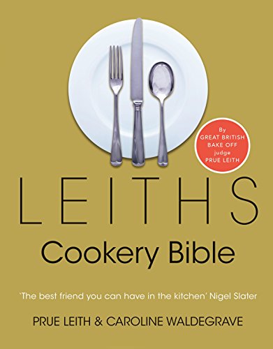 9780747566021: Leiths Cookery Bible